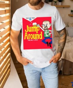 Jump Around New Art House Of Pain shirt