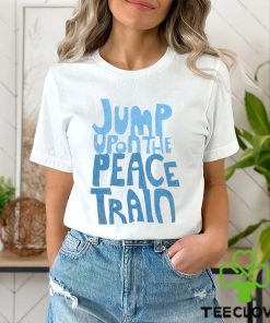Jump Upon The Peace Train Tee Shirt 2 Jump Upon The Peace Train Tee Shirt