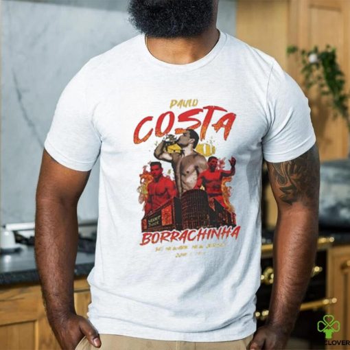 June 1 2024 Paulo Costa At Borrachinha T Shirt