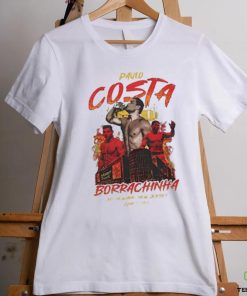 June 1 2024 Paulo Costa At Borrachinha T Shirt