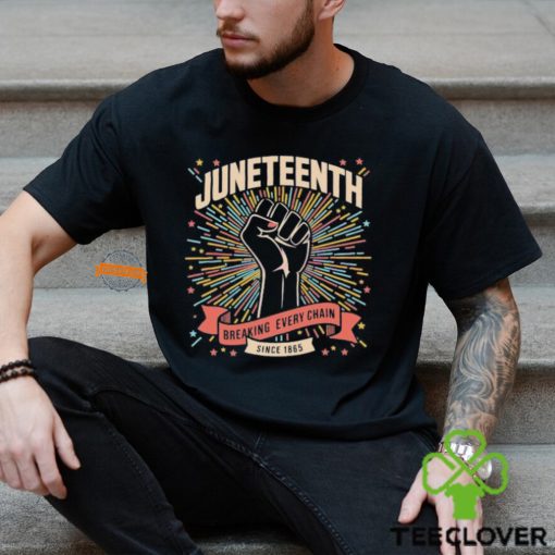 Juneteenth Breaking Every Chain Since 1865 Shirt