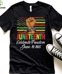 Juneteenth Celebrating Black History Freedom 06 19 1865 Shirt