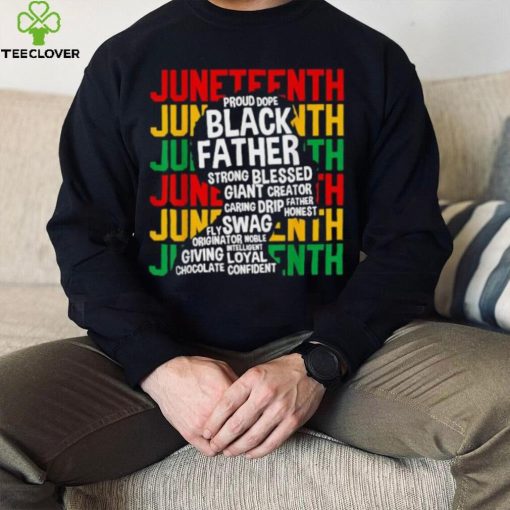 Juneteenth Proud Fathers Day Black History African T Shirt