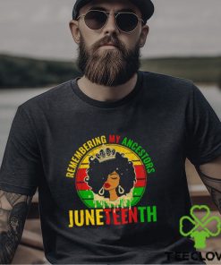 Juneteenth Remembering My Ancestors Vintage Shirt 1 Juneteenth Remembering My Ancestors Vintage Shirt