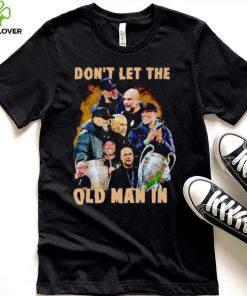 Jurgen Klopp and Pep Guardiola don’t let the old man in hoodie, sweater, longsleeve, shirt v-neck, t-shirt