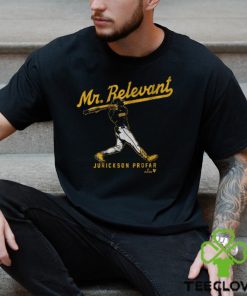 Jurickson profar mr. relevant hoodie, sweater, longsleeve, shirt v-neck, t-shirt