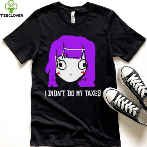 Jusagi Chan I didn’t do my taxes hoodie, sweater, longsleeve, shirt v-neck, t-shirt