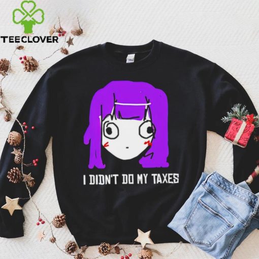 Jusagi Chan I didn’t do my taxes hoodie, sweater, longsleeve, shirt v-neck, t-shirt