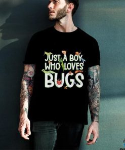 Just A Boy Who Loves Bugs T Shirt 3 Just A Boy Who Loves Bugs T Shirt