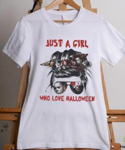 Just A Girl Who Love Halloween Horror Movie Characters Shirt 3 Just A Girl Who Love Halloween Horror Movie Characters Shirt