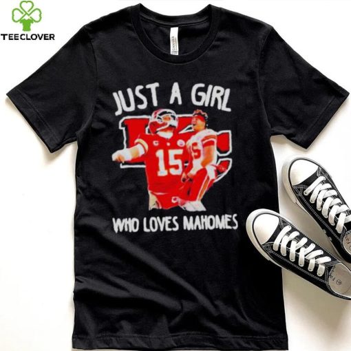 Just A Girl Who Love Patrick Mahomes Kansas City Chiefs Shirt
