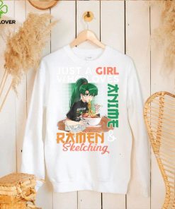 Just A Girl Who Loves Anime Ramen And Sketching Girls Teens T Shirt