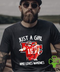 Just A Girl Who Loves Chiefs Mahomes 15 Shirt 2 Just A Girl Who Loves Chiefs Mahomes 15 Shirt