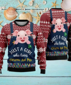 Just A Girl Who Loves Christmas And Pig