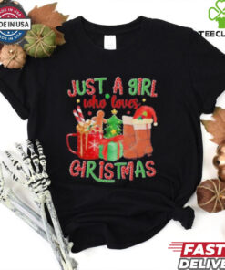 Just A Girl Who Loves Christmas Shirt