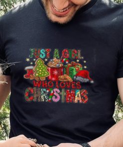 Just A Girl Who Loves Christmas Shirt