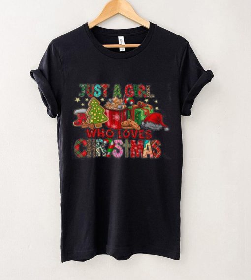 Just A Girl Who Loves Christmas Shirt