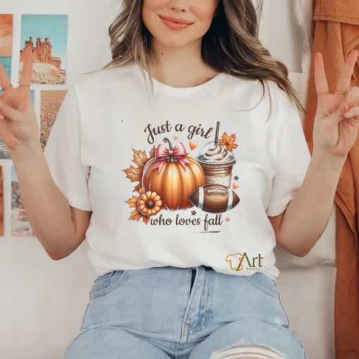 Just A Girl Who Loves Fall shirt