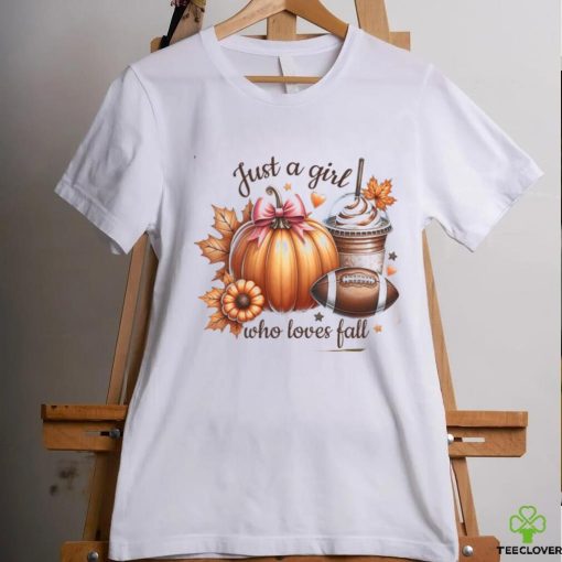 Just A Girl Who Loves Fall shirt