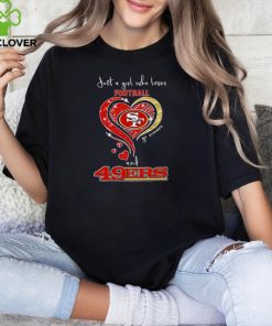 Just A Girl Who Loves Football And 49ers Shirt