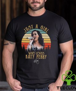 Just A Girl Who Loves Katy Perry Vintage T Shirt