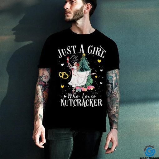 Just A Girl Who Loves Nutcrackers Christmas Ballet T Shirt