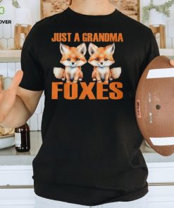 Just A Grandma Foxes shirt