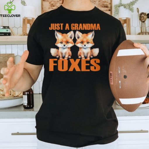 Just A Grandma Foxes shirt
