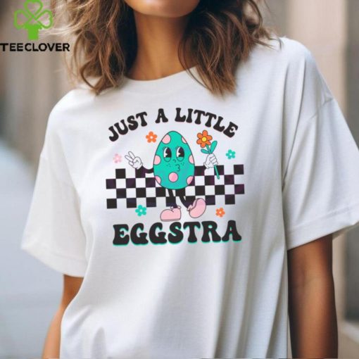 Just A Little Eggstra Easter hoodie, sweater, longsleeve, shirt v-neck, t-shirt