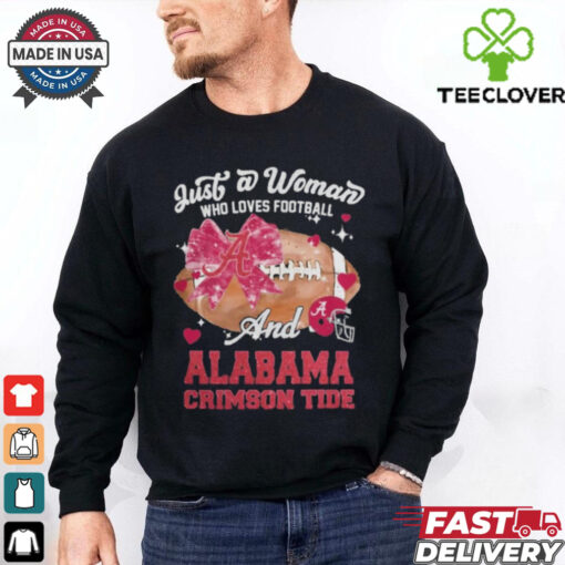 Just A Woman Who Loves Football And Alabama Crimson Tide Helmet Shirt