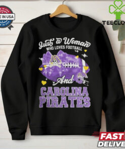 Just A Woman Who Loves Football And East Carolina Pirates Helmet Shirt