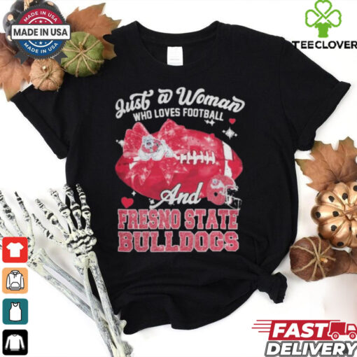 Just A Woman Who Loves Football And Fresno State Bulldogs Helmet Shirt