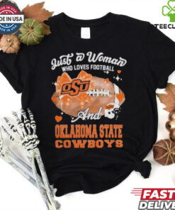 Just A Woman Who Loves Football And Oklahoma State Cowboys Helmet Shirt