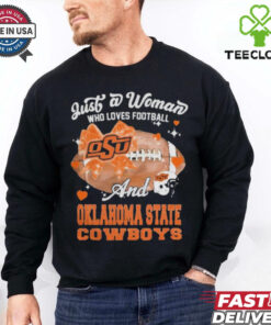 Just A Woman Who Loves Football And Oklahoma State Cowboys Helmet Shirt