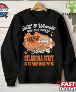 Just A Woman Who Loves Football And Oklahoma State Cowboys Helmet Shirt