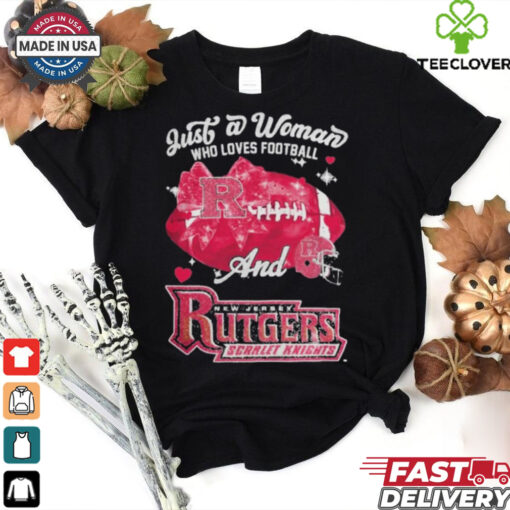 Just A Woman Who Loves Football And Rutgers Scarlet Knights Helmet Shirt