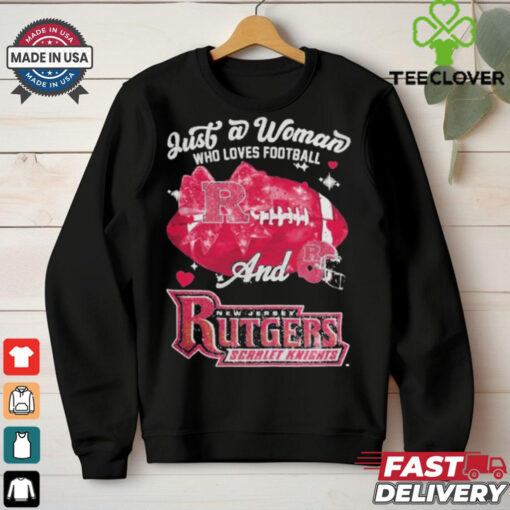 Just A Woman Who Loves Football And Rutgers Scarlet Knights Helmet Shirt