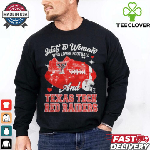 Just A Woman Who Loves Football And Texas Tech Red Raiders Helmet Shirt