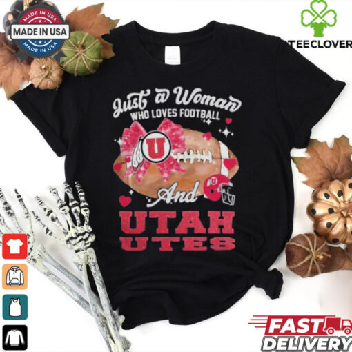 Just A Woman Who Loves Football And Utah Utes Helmet Shirt