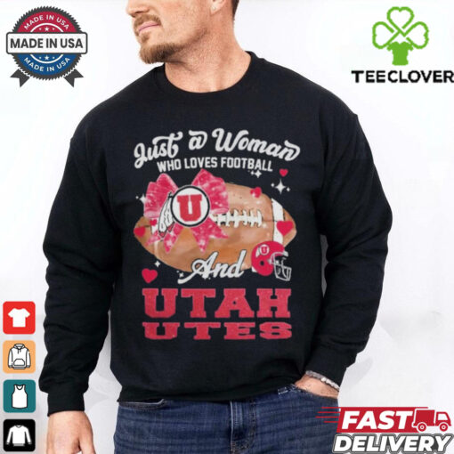 Just A Woman Who Loves Football And Utah Utes Helmet Shirt