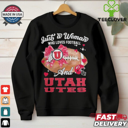 Just A Woman Who Loves Football And Utah Utes Helmet Shirt