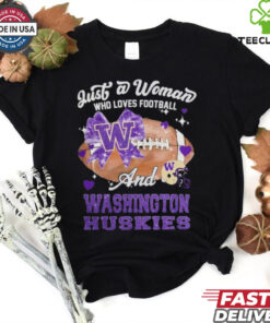 Just A Woman Who Loves Football And Washington Huskies Helmet Shirt