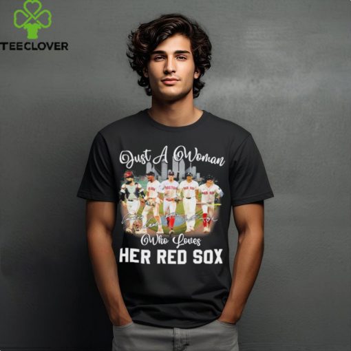 Just A Woman Who Loves Her Boston Red Sox Signatures Shirt