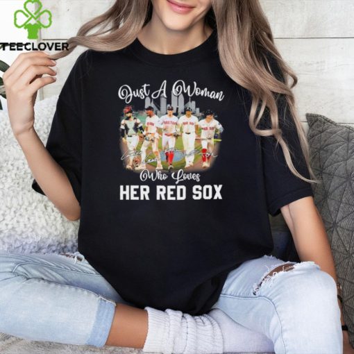 Just A Woman Who Loves Her Boston Red Sox Signatures Shirt