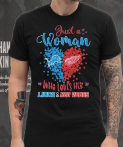 Just A Woman Who Loves Her Detroit Lions Vs Detroit Red Wings hoodie, sweater, longsleeve, shirt v-neck, t-shirt