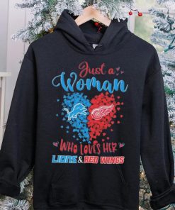 Just A Woman Who Loves Her Detroit Lions Vs Detroit Red Wings hoodie, sweater, longsleeve, shirt v-neck, t-shirt