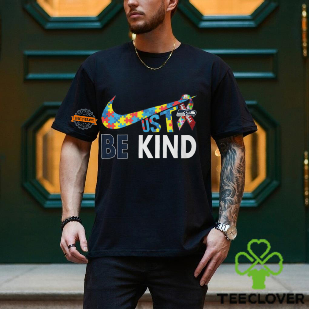 Just Be Kind Seattle Seahawks Shirt Just Be Kind Seattle Seahawks Shirt