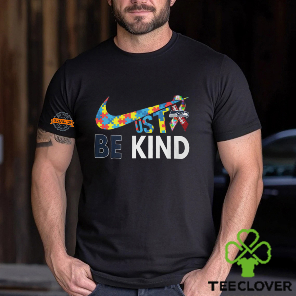 Just Be Kind Seattle Seahawks Shirt Just Be Kind Seattle Seahawks Shirt