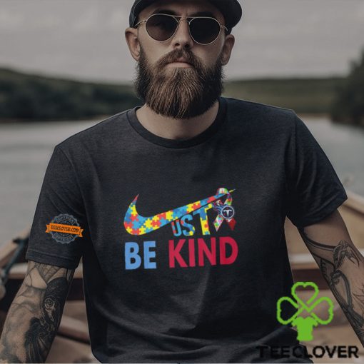 Just Be Kind Tennessee Titans Shirt