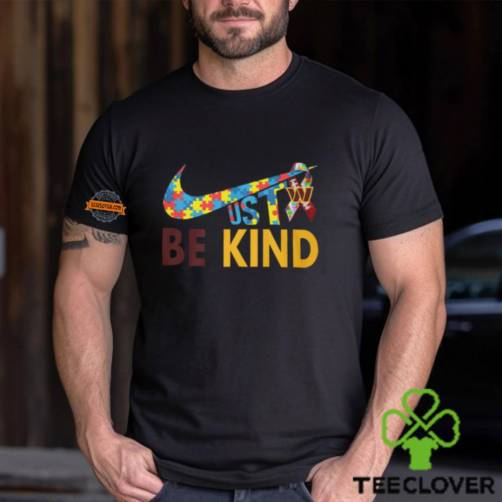 Just Be Kind Washington Commanders Shirt Just Be Kind Washington Commanders Shirt